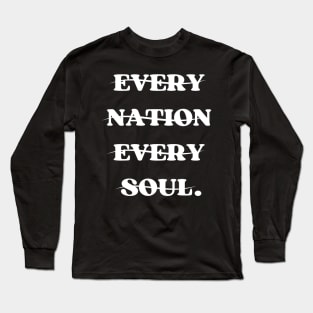 Every Nation Every Soul T-Shirts Long Sleeve T-Shirt